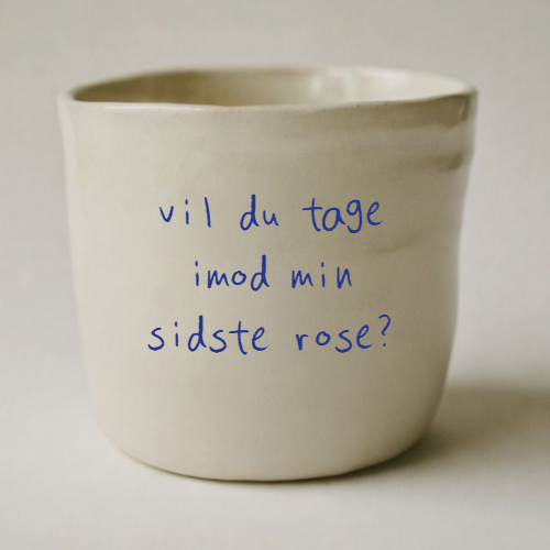 vil du tage imod min sidste rose?